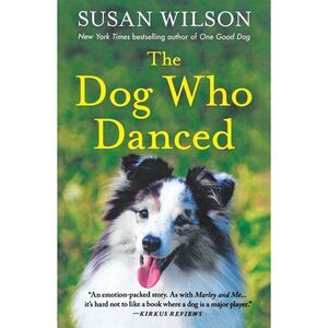 The Dog Who Danced -- Susan Wilson